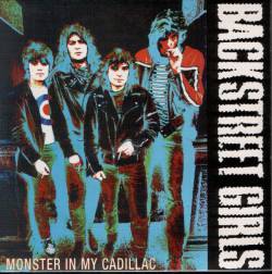 Backstreet Girls : Monster in My Cadillac